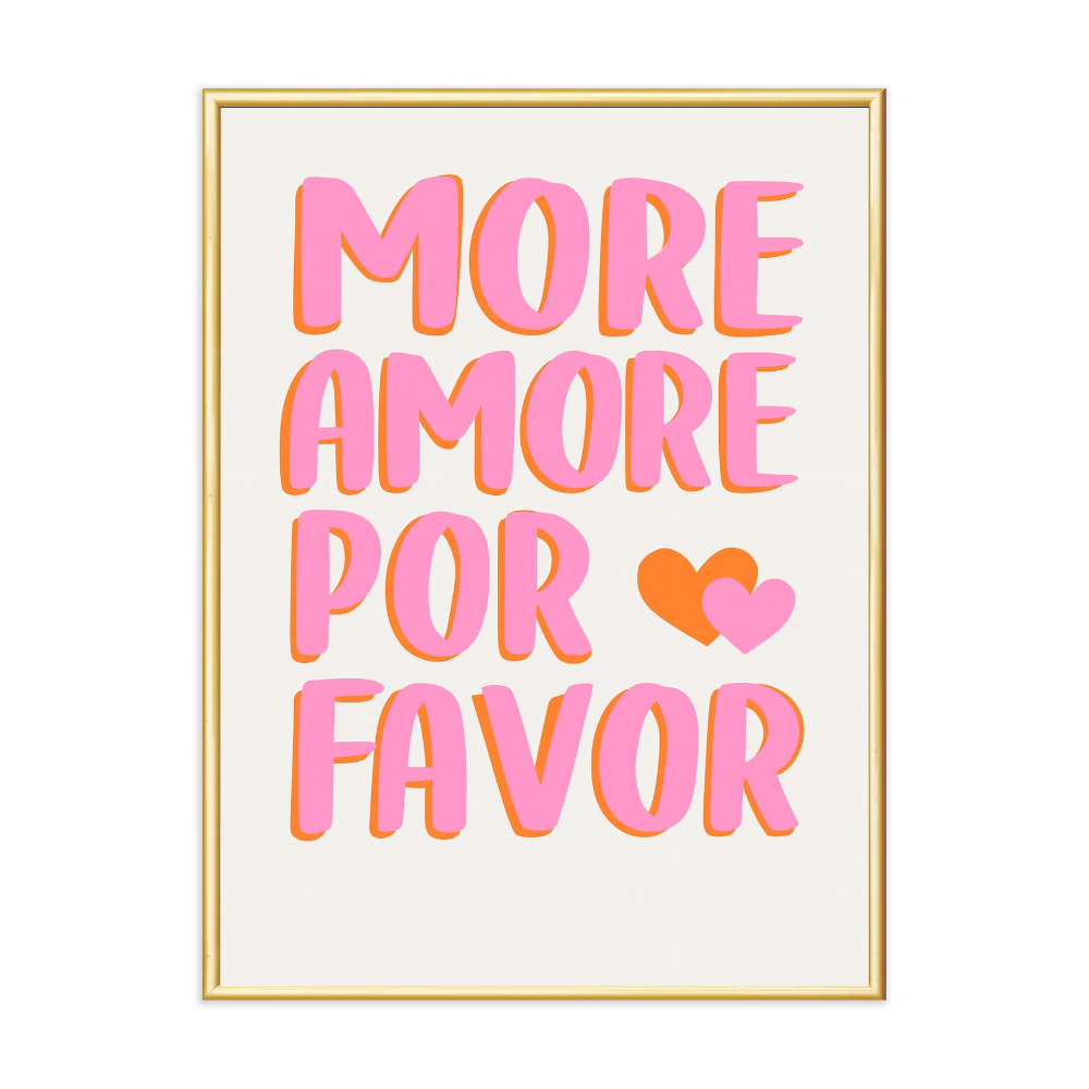 Poster mit Bilderrahmen More Amore por favor - inklusive Bilderrahmen