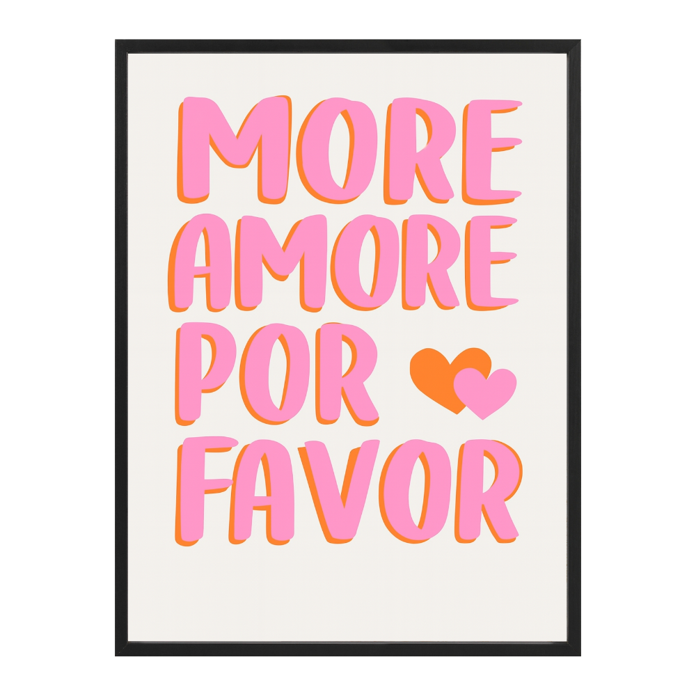 Poster mit Bilderrahmen More Amore por favor - inklusive Bilderrahmen