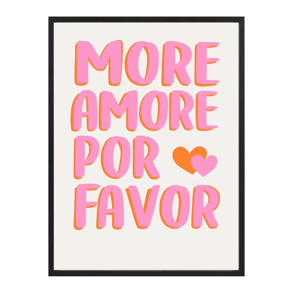 Poster mit Bilderrahmen More Amore por favor - inklusive Bilderrahmen Interior Design