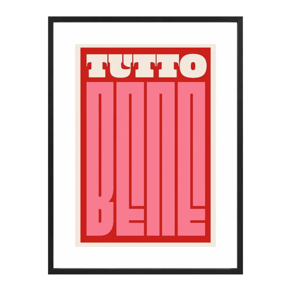 Poster mit Bilderrahmen Tutto Bene - verschiedene Formate