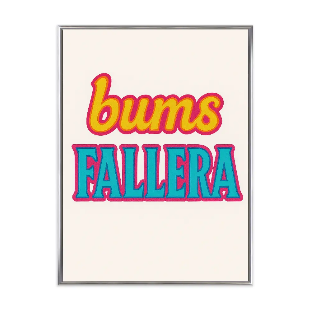 Poster mit Bilderrahmen Bums Fallera - inklusive Bilderrahmen Interior Design