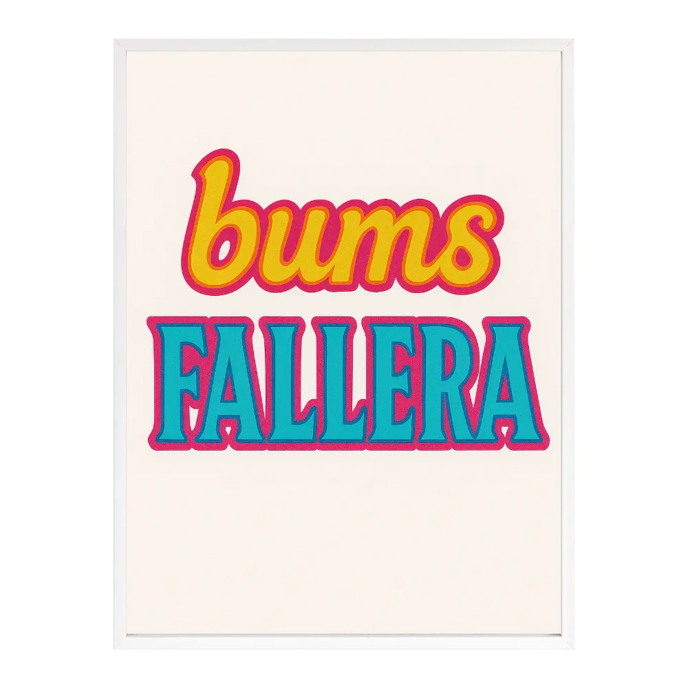 Poster mit Bilderrahmen Bums Fallera - inklusive Bilderrahmen Interior Design