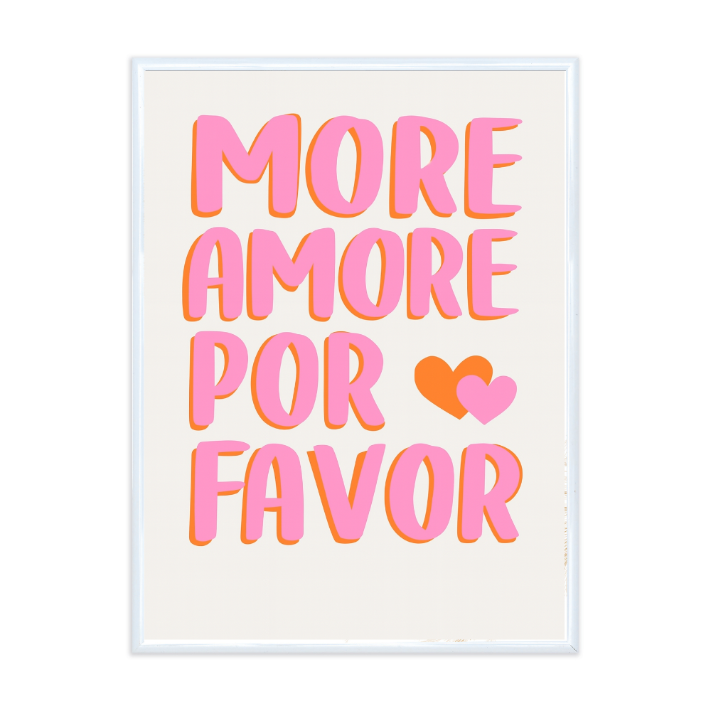 Poster mit Bilderrahmen More Amore por favor - inklusive Bilderrahmen