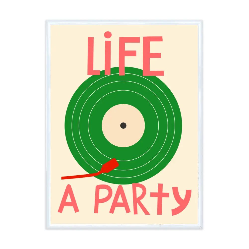 Poster mit Bilderrahmen Life a Party - verschiedene Formate Interior Design