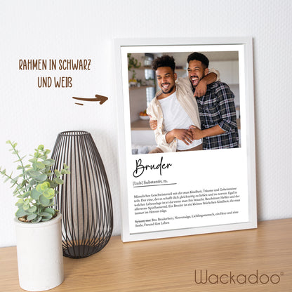 Wackadoo Poster Bruder mit Foto und Namen Personalisiertes Geschenk inklusive Bilderrahmen aus Holz